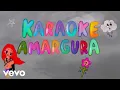 Lagu KAROL G - AMARGURA (Karaoke)