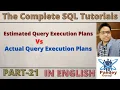 21 Estimated Query Execution Plans Vs Actual Query Execution Plans in MS SQLServer by Pandey Guruji