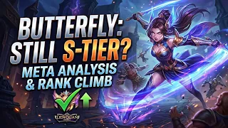 In the current meta, is Butterfly still strong enough to climb the ranks?