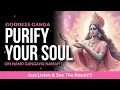 Download Lagu Maa Ganga Mantra for Purify Soul | Om Namo Gangayai Namah | 1008 Times