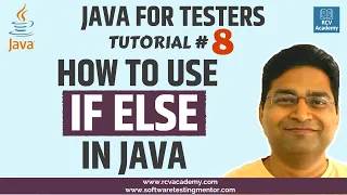 Java for Testers - How to use IF ELSE in Java