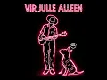 Vir Julle Alleen