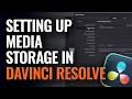 Setting Up Media Storage in DaVinci Resolve