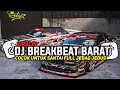 Download Lagu DJ TIKTOK TERBARU 2025! DJ BREAKBEAT LAGU BARAT FULL ALBUM TERBARU 2025