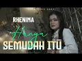Download Lagu RHENIMA - HANYA SEMUDAH ITU