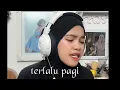 Download Lagu ressa - terlalu pagi (live cover) dipopulerkan oleh poppy mercury
