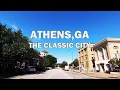 Athens Georgia - Driving Tour 4K