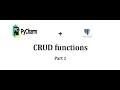 Implementing CRUD functions with PyCharm and PostgreSQL Part 1