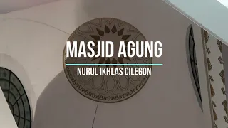 inside the mosque 30 masjid agung nurul ikhlas cilegon banten indonesia