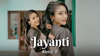 JAYANTI - AZMY Z ( Official Music Video )