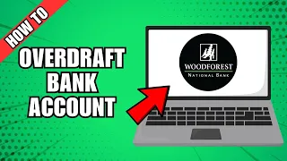 HOW TO OVERDRAFT WOODFOREST BANK ACCOUNT
