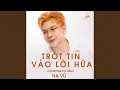 Download Lagu Trót Tin Vào Lời Hứa (Lofi)