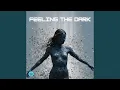 Download Lagu Feeling the dark