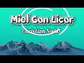 Christian Nodal _ Miel con licor ( letra Lyrics )