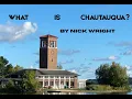 What Is Chautauqua