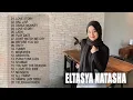 Download Lagu Eltasya Natasha (Full Album) Cover Terbaik 2020 -Best Cover Eltasya Natasha 2020