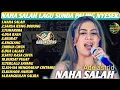 Lagu ADE ASTRID || NAHA SALAH – Lagu Sunda Viral | Dangdut Koplo Terbaru Full Album 2025
