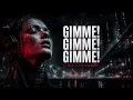 Gimme! Gimme! Gimme! (A Man After Midnight) | Dark Industrial Techno Edit