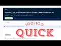 Store Process and Manage Data on Google Cloud Challenge Lab