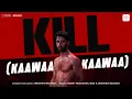 Download Lagu Kill (Kaawaa Kaawaa) | Lakshya | Raghav | Tanya | Shashwat, Sudhir, Sanj