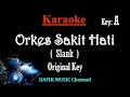 Download Lagu Orkes sakit Hati (Karaoke) Slank/ Nada Asli/ Original Key A / Male Key
