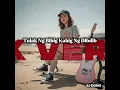 Tulak Ng Bibig Kabig Ng Dibdib - Cinderella (Cover) Rock Version 