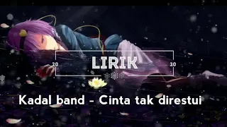 Download Kadal band - Cinta tak direstui (lirik) MP3