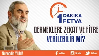 Derneklere Zekat ve Fitre Verilebilir mi?