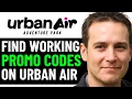 HOW TO GET BEST URBAN AIR DISCOUNT PROMO CODES IN 2025 FULL GUIDE