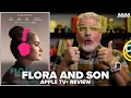 Flora and Son 2023 Apple Movie Review