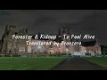 {한글가사} Forester & Kidnap - To Feel Alive EDM Korean Lyrics 자막/해석/의역/번역