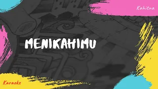 Download KARAOKE MENIKAHIMU - KAHITNA #karaoke #menikahimu #kahitna MP3