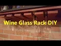 Wine Glass Rack DIY