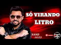 Download Lagu XAND AVIÃO / SÓ VIRANDO LITRO