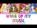 Download Lagu Wake up my music | Masquerade \u0026 Blue Strawberry Mix | Colour Coded (KAN/ROM/ENG) | Aikatsu