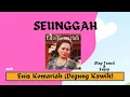 Download Lagu DEGUNG KAWIH SEUNGGAH (EUIS KOMARIAH)