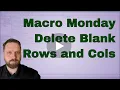 Macro Monday Delete Blank Rows and Columns