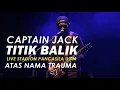 Download Lagu Captain Jack TITIK BALIK Jogja Home Coming Live Stadion Pancasila UGM   Atas Nama Trauma
