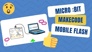 Micro Bit MakeCode Mobile - Flash