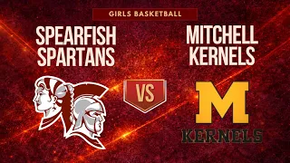 Spearfish Spartans Girls Basketball Varsity vs Mitchell Kernels