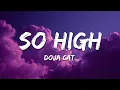 Doja Cat - So High