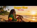 Lagu The Best Reggae Chill Beach Vibes 2026 | Relax \u0026 Positive Energy