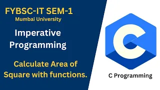 C Programming Tutorial Calculate Square Area with Functions Imperative Programming Code Mavericks