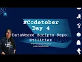 DataWeave Scripts Repo Utilities 2021 Day 4