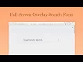 Full Screen Overlay Search Form