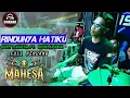 Download Lagu RINDUNYA HATIKU-GERY MAHESA FT.RERE AMORA-MAHESA MUSIC LIVE PEMALANG @_BSRchannel