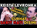 Download Lagu EXCLUSIVE !! KEISYA LEVRONKA CURHAT SAKIT HATI DISINI SEMUA ⁉️