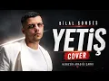 Bilal Sonses - Yetiş Cover 