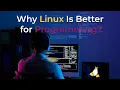 Why Linux Is better for Programming