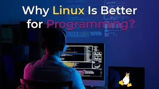 Why Linux Is better for Programming